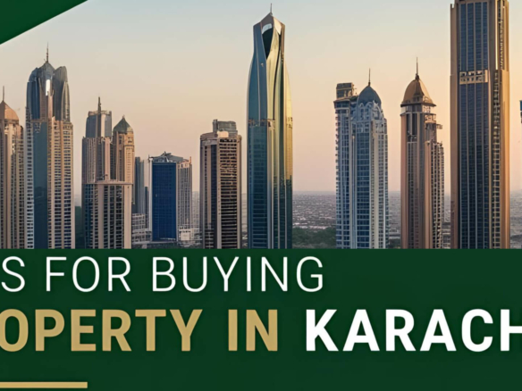Tips For Buying Property In Karachi – A Step-By-Step Buyer’s Guide
