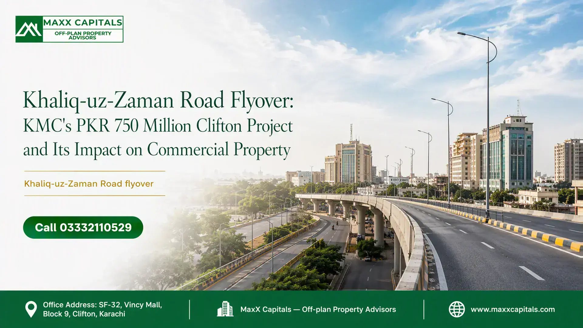 Khaliq-Uz-Zaman Road Flyover | Maxx Capitals