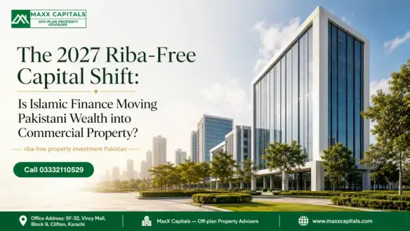 Riba-Free Property Investment Pakistan | Maxx Capitals