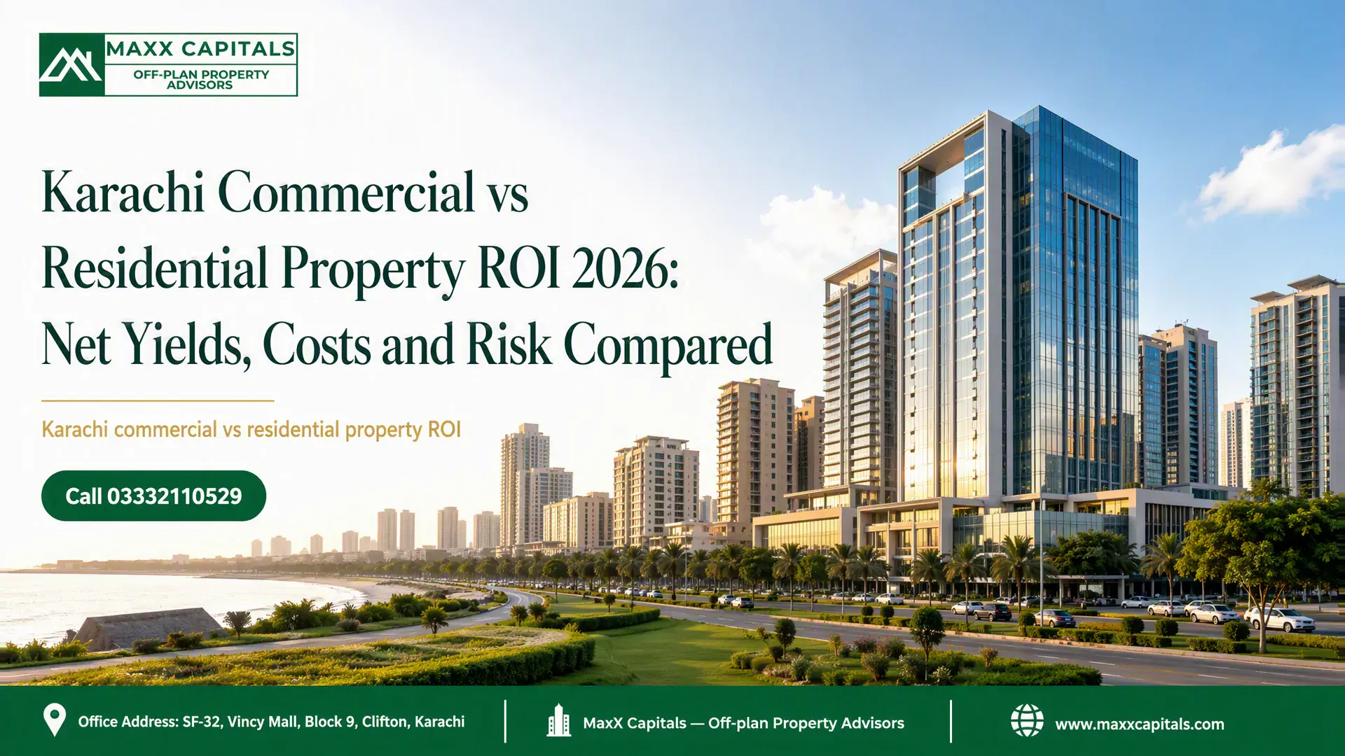 Karachi Commercial Vs Residential Property Roi | Maxx Capitals
