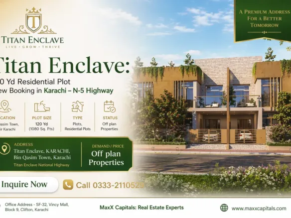 Titan Enclave: 120 Yd Residential Plot New Booking In Karachi – N-5 Highway
