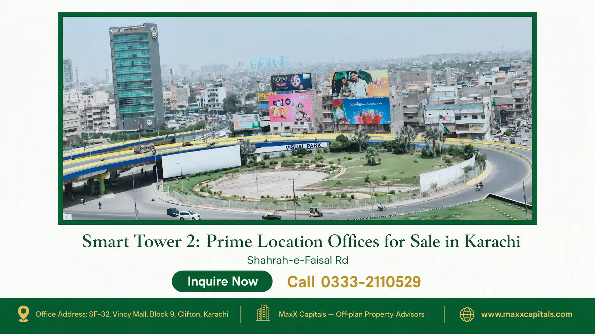 Smart Tower 2: Prime Location Offices for Sale in Karachi Modern high-rise Smart Tower 2 near Shahrah-e-Faisal Road in Karachi with nearby flyover and green park landscape.