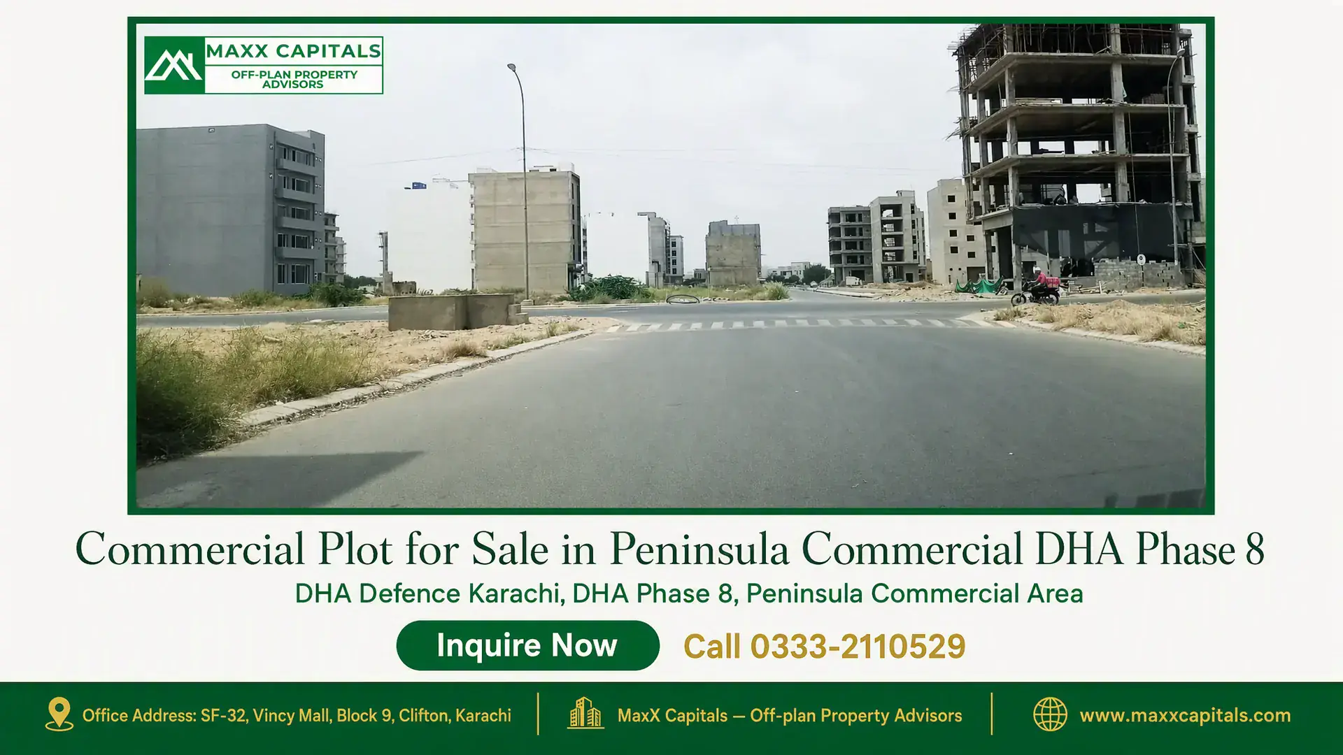 Commercial Plot for Sale in Peninsula Commercial DHA Phase 8 Wide commercial road surrounded by under-construction buildings and empty plots in Peninsula Commercial DHA Phase 8.