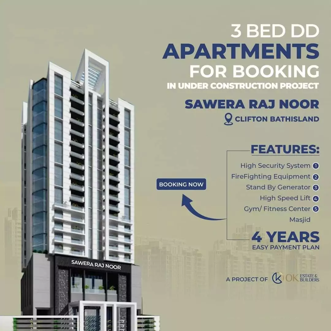 Sawera Raj Noor Luxury 3-Bed Flats for Sale in Bath Island Clifton (1) Modern high-rise Sawera Raj Noor luxury 3-bed apartments in Bath Island under construction, with gym, masjid, security, and g