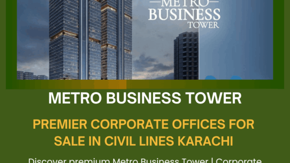 Metro Business Tower High-Rise Building With Modern Glass Facade And Signage In Civil Lines, Karachi Corporate Offices