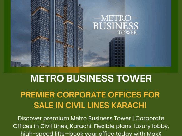 Metro Business Tower High-Rise Building With Modern Glass Facade And Signage In Civil Lines, Karachi Corporate Offices