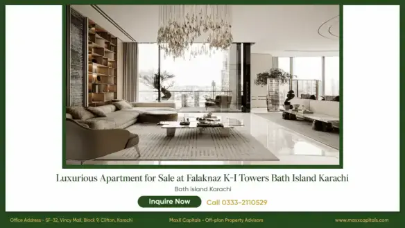 MaxX Capitals luxury apartment interior at Khadija Ilyas Towers Bath Island Clifton with city view