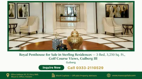 Royal Penthouse for Sale in Sterling Residences — 3-Bed, 3,250 Sq. Ft., Golf Course Views, Gulberg III
