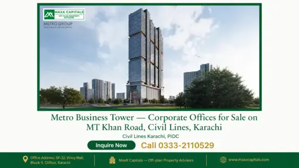 Metro Business Tower — Corporate Offices for Sale on MT Khan Road, Civil Lines, Karachi